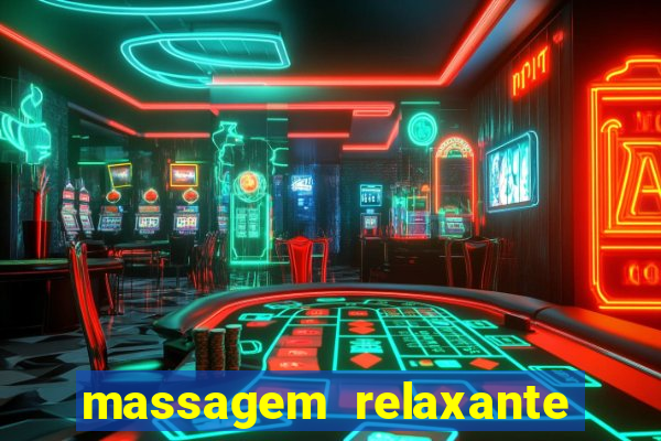 massagem relaxante em betim